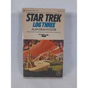 STAR‎ TREK LOG THREE /Alan Dean Foster /1ST BALLANTINE PRINTING /1975